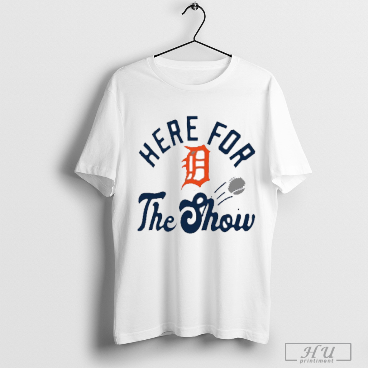 Detroit Tigers Mlb Here For The Show T Shirt Sweatshirt