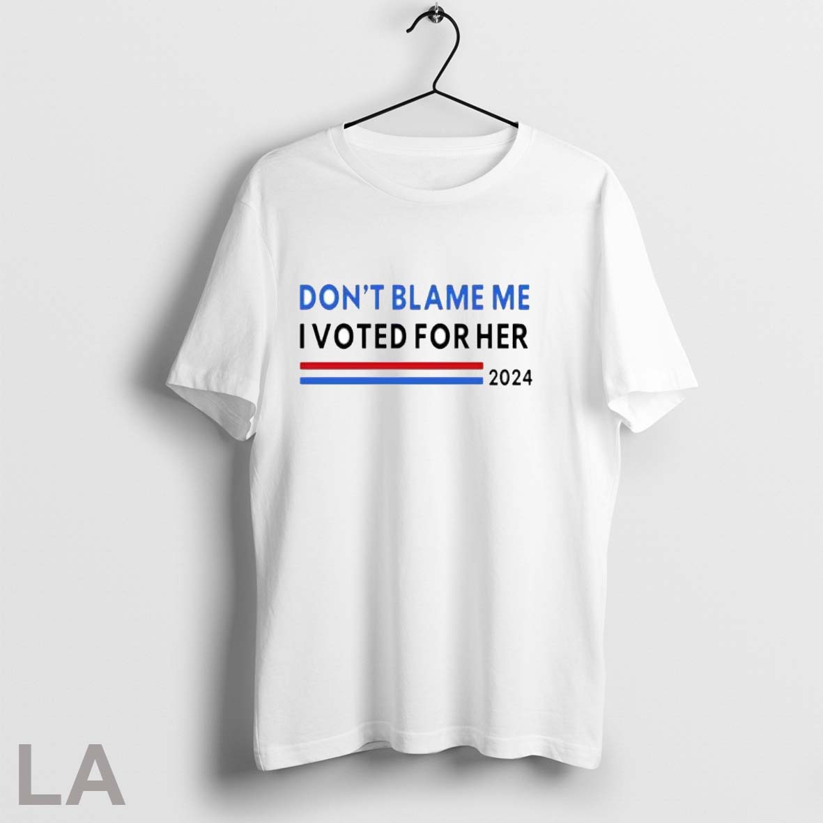 Dont Blame Me I Voted For Her 2024 Shirt T Shirt