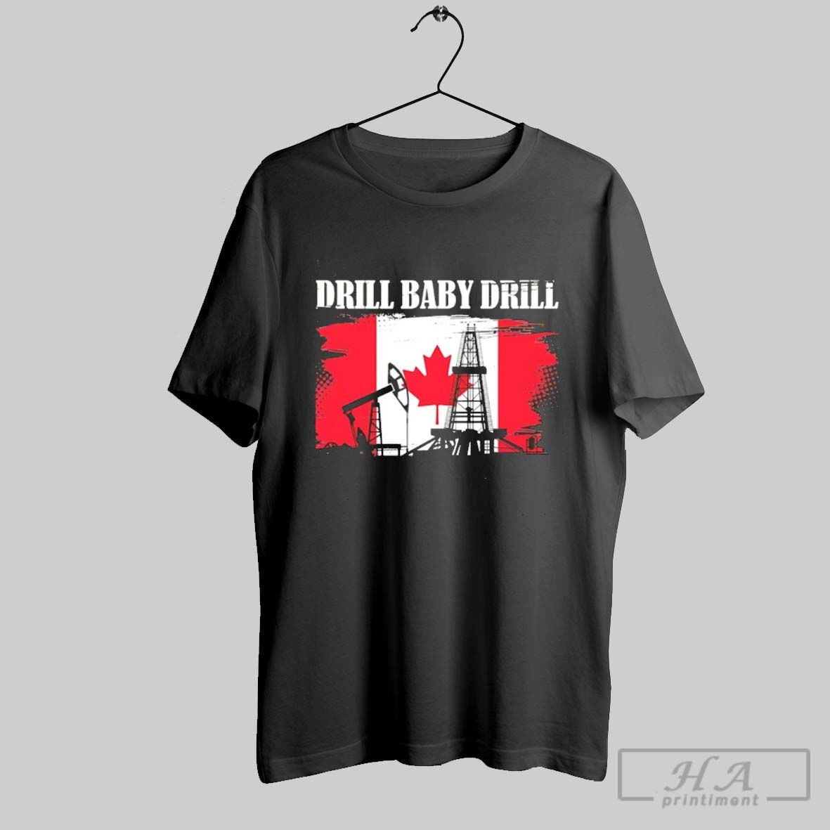 Drill Baby Drill Canada Flag Shirt