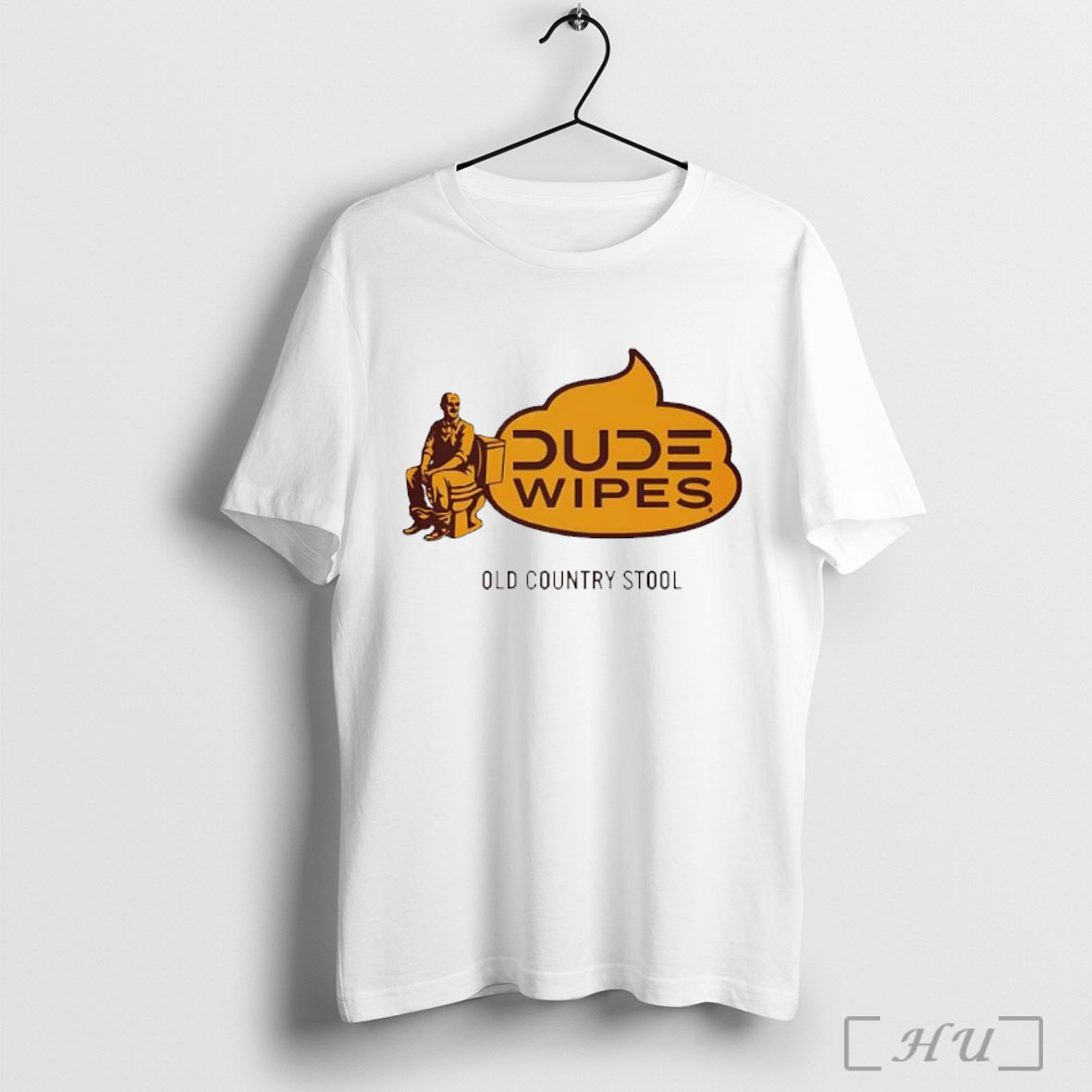 Dude Wipes Old Country Stool T Shirt Sweatshirt