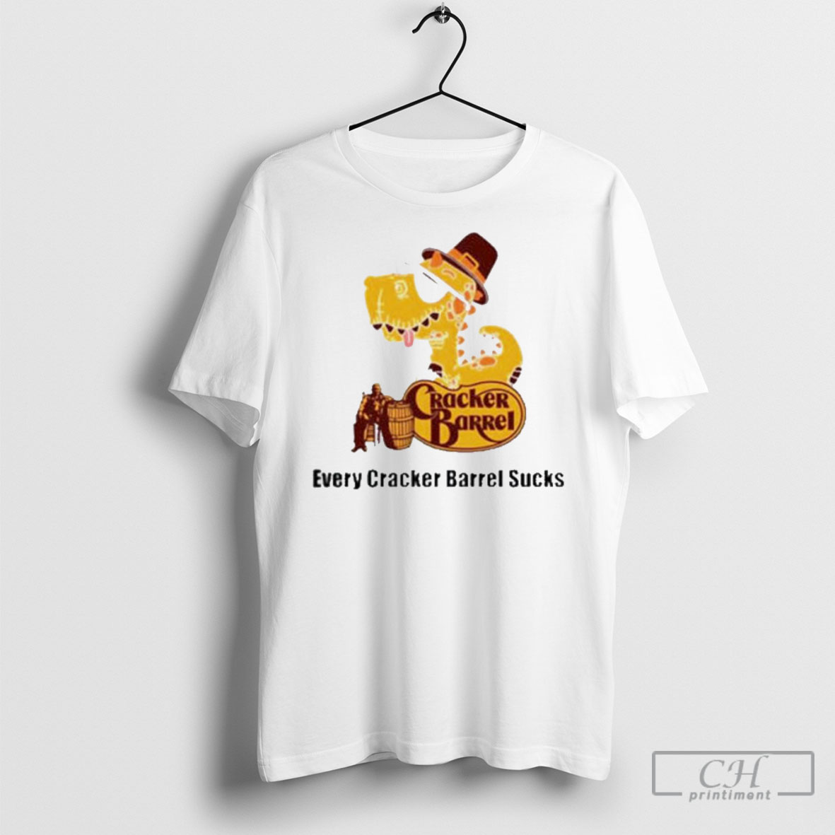Every Cracker Barrel Sucks Funny Dinosaur Shirt
