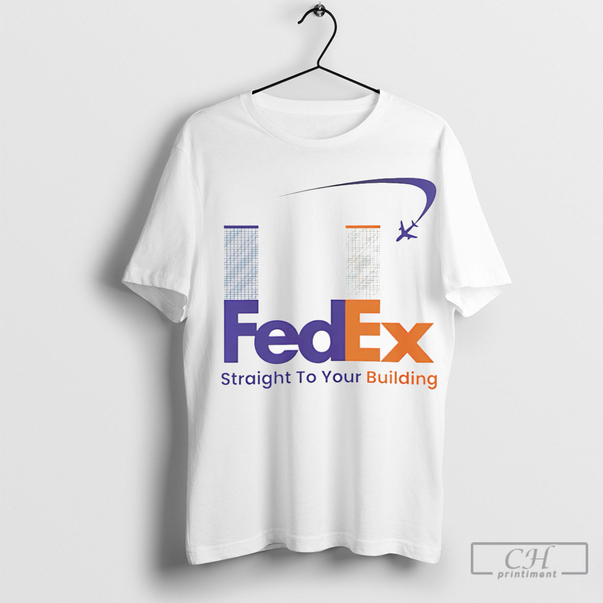 Fed Ex Straight To Your Building Tee Shirt Sweatshirt