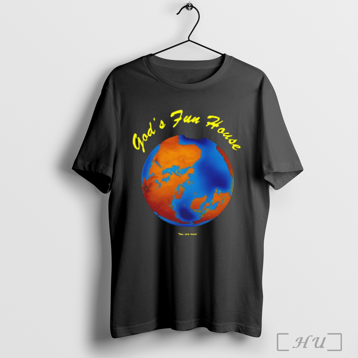 Gods Fun House You Are Here T Shirt Sweatshirt