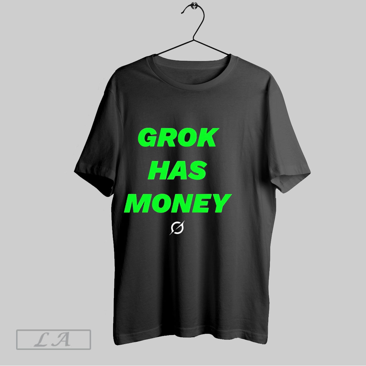 Grok Has Money T Shirt