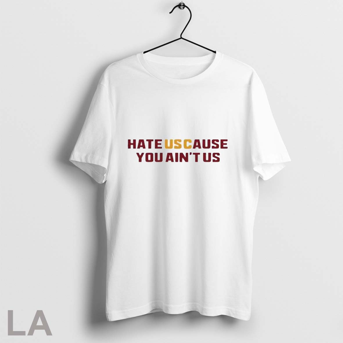Hate Us Cause You Ain_t Us T Shirt Shirt