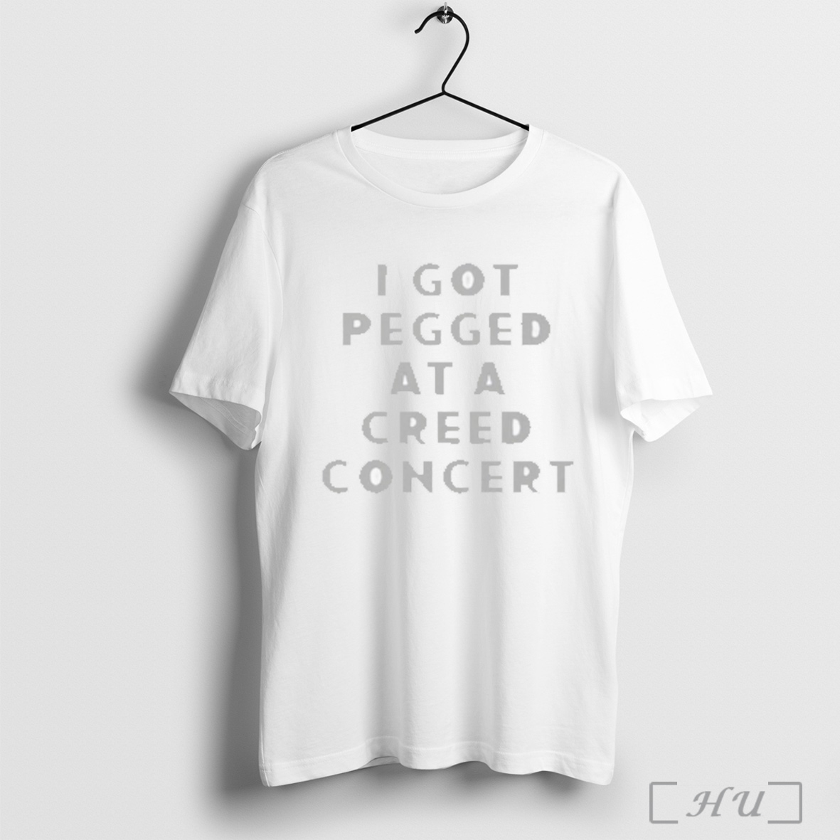 I Got Pegged At A Creed Concert T Shirt Sweatshirt