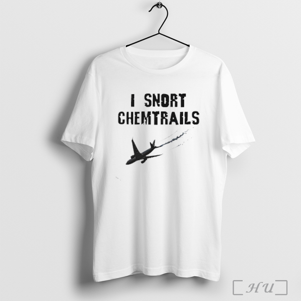 I Snort Chemtrails Flight T Shirt Sweatshirt