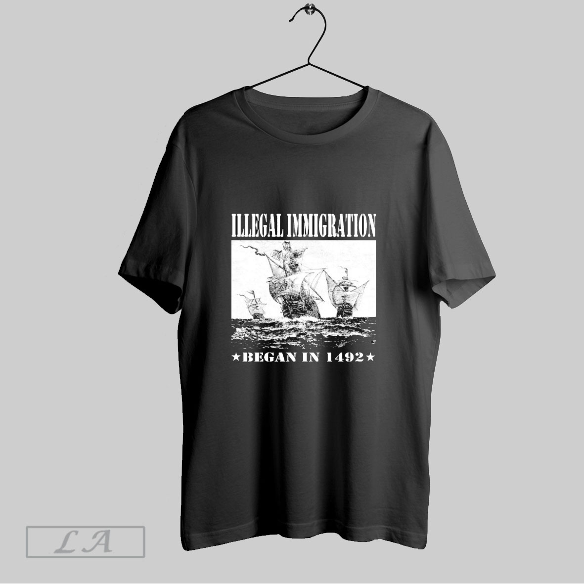 Illegal Immigration Began In 1492 Anti Fascist Shirt