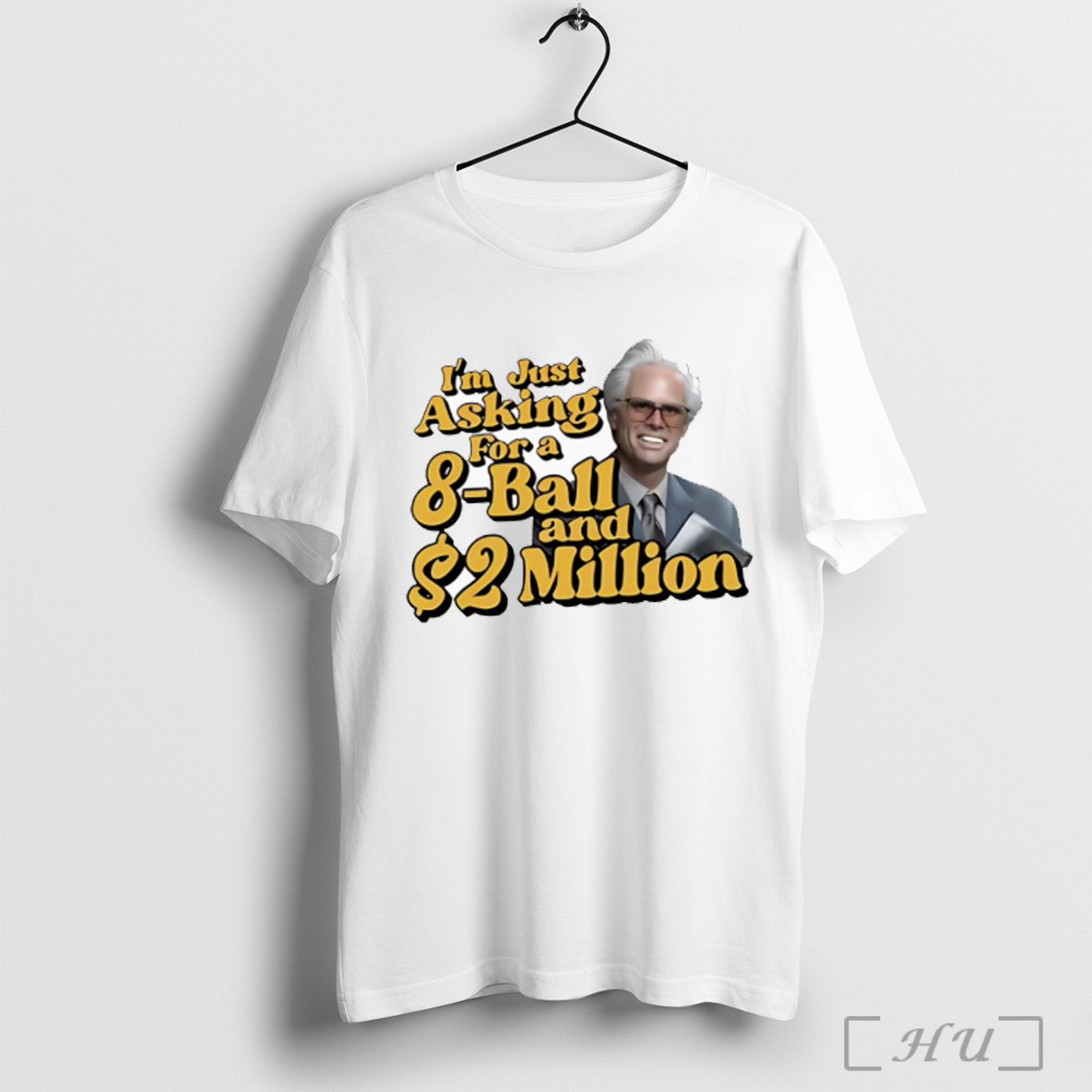 Im Just Asking For A 8 Ball And 2 Million T Shirt Sweatshirt