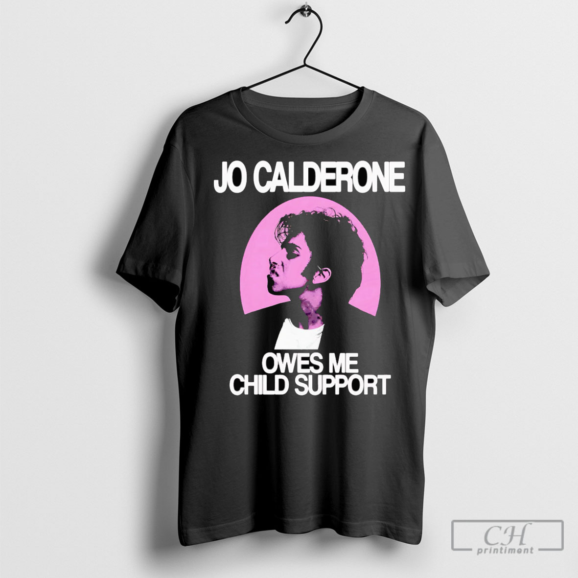 Jo Calderone Owes Me Child Support Sweater Tee Shirt