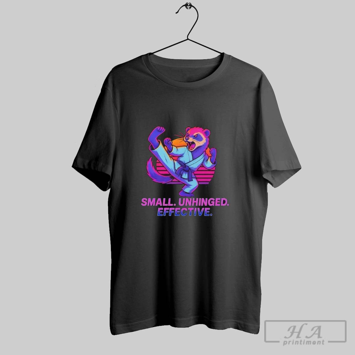Karate Ferret Small Unhinged Effective Shirt