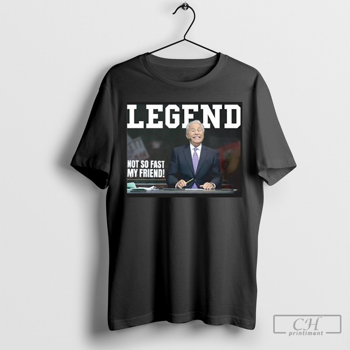 Legend Lee Corso Not So Fast My Friend Shirt