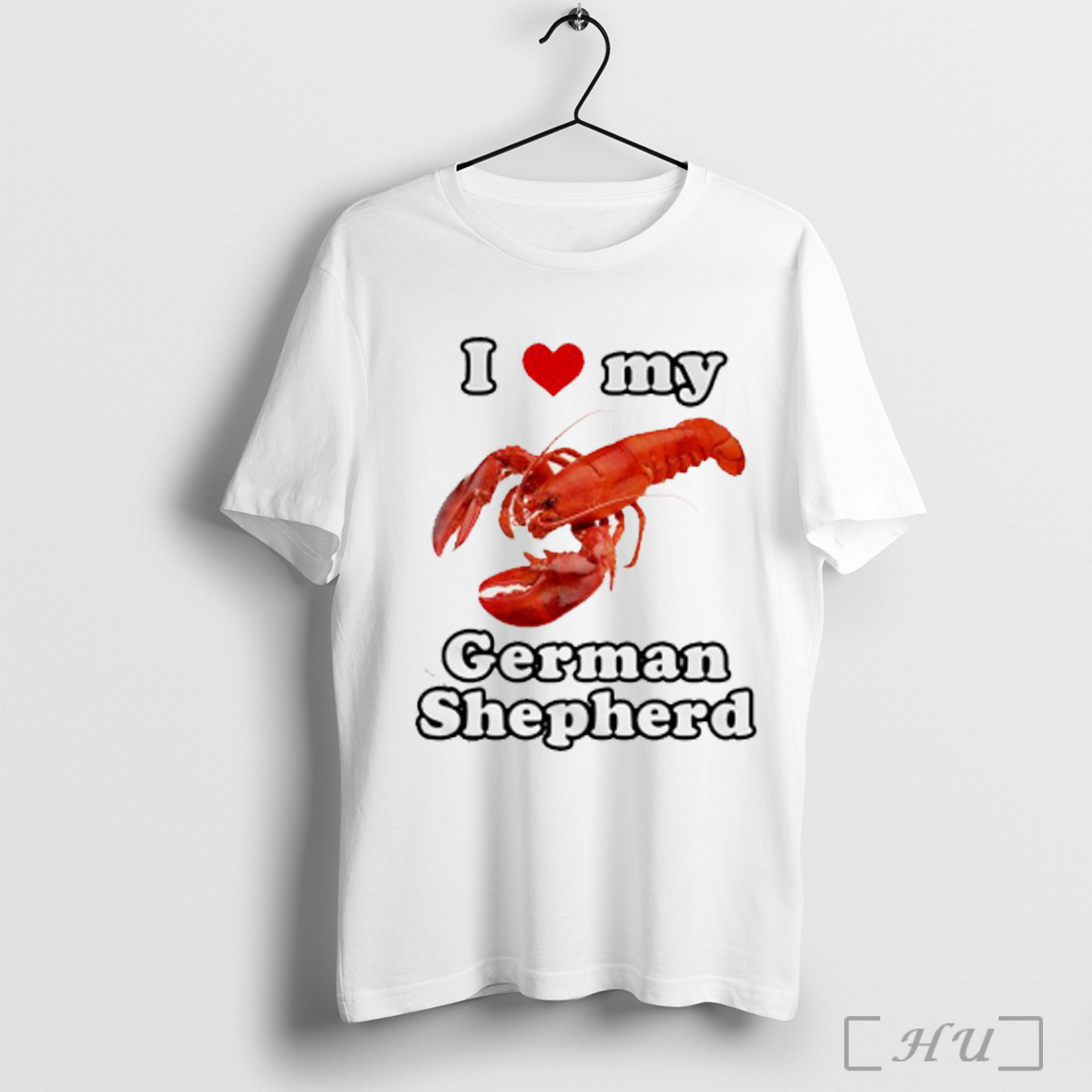 Lobster I Love My German Shepherd T Shirt Sweatshirt