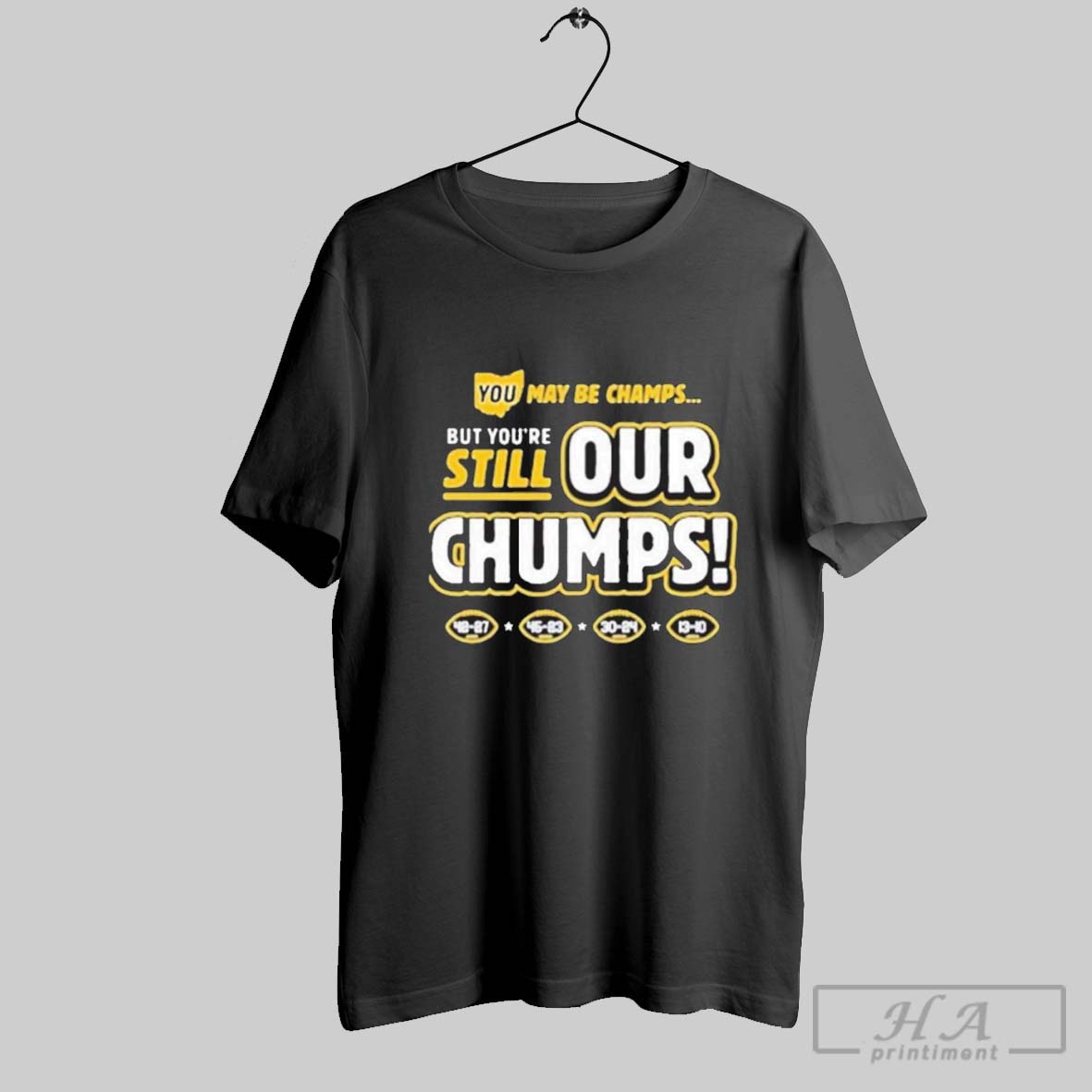 Michigan Wolverines But Youre Still Our Chumps Shirt