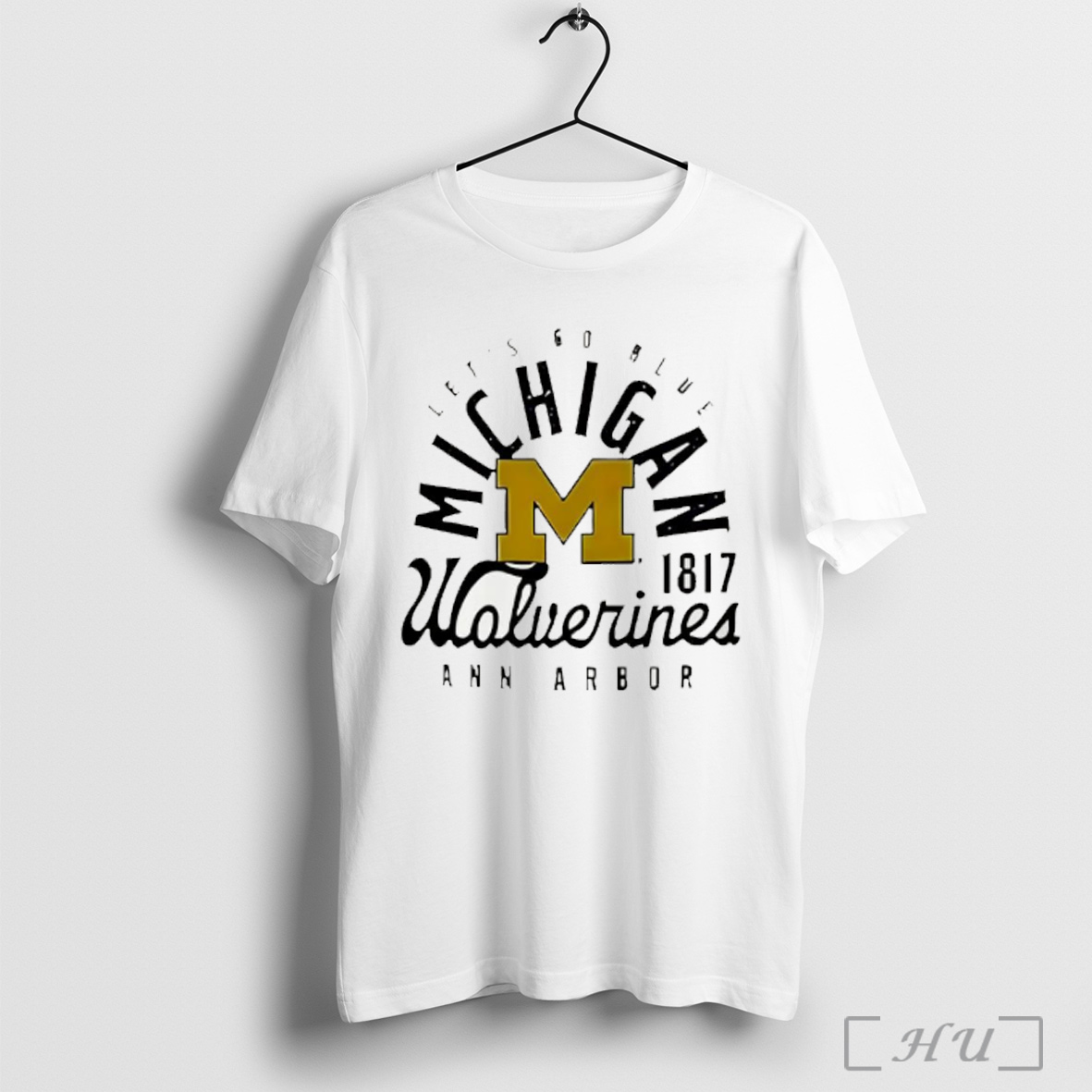Michigan Wolverines Lets Go Blue Ann Arbor 1817 T Shirt Sweatshirt