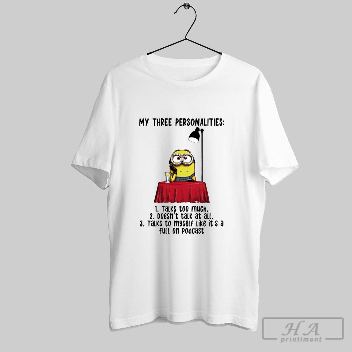 Minion My Three Personalities 1 Talks Too Much 2 Doesnt Talk At All Shirt Hoodie Sweater Longsleeve And V Neck T Shirt