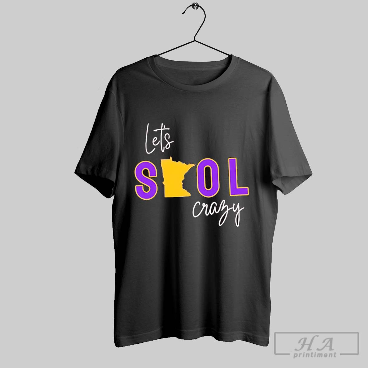 Minnesota Vikings Lets Skol Crazy Shirt