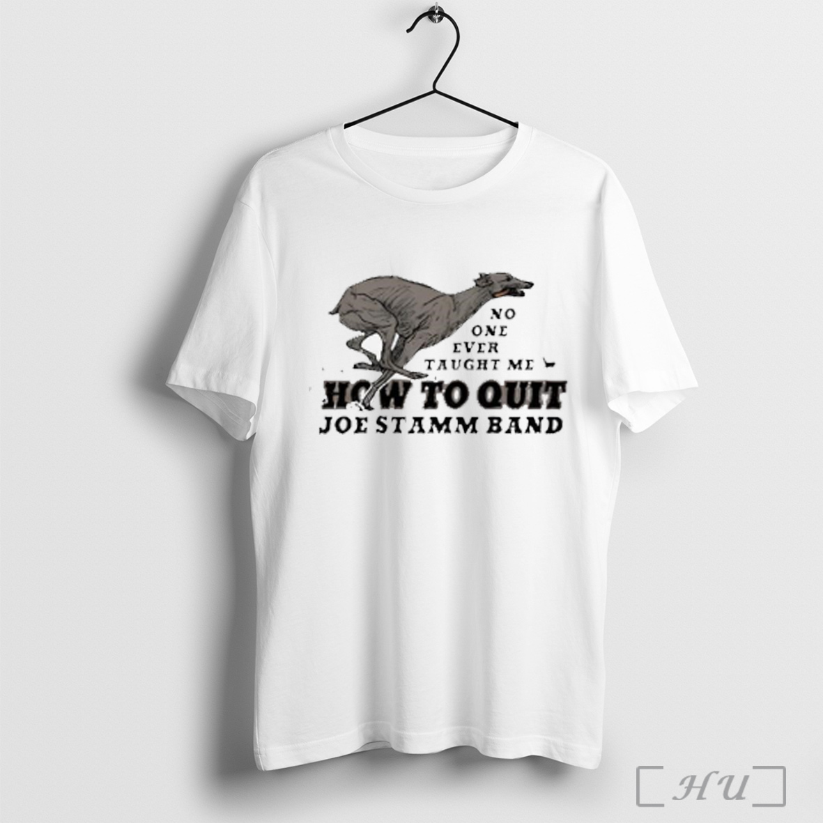 No One Ever Taught Me How To Quit Joe Stamm Band T Shirt Sweatshirt