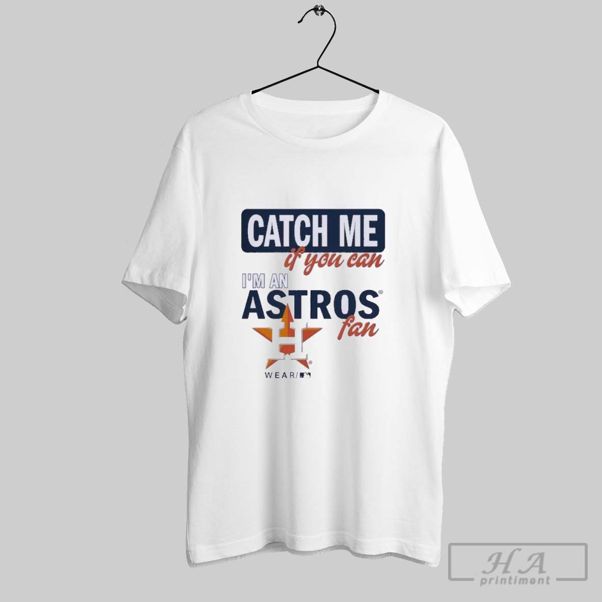 Official Catch Me If You Can Im A Houston Astros Fan Shirt