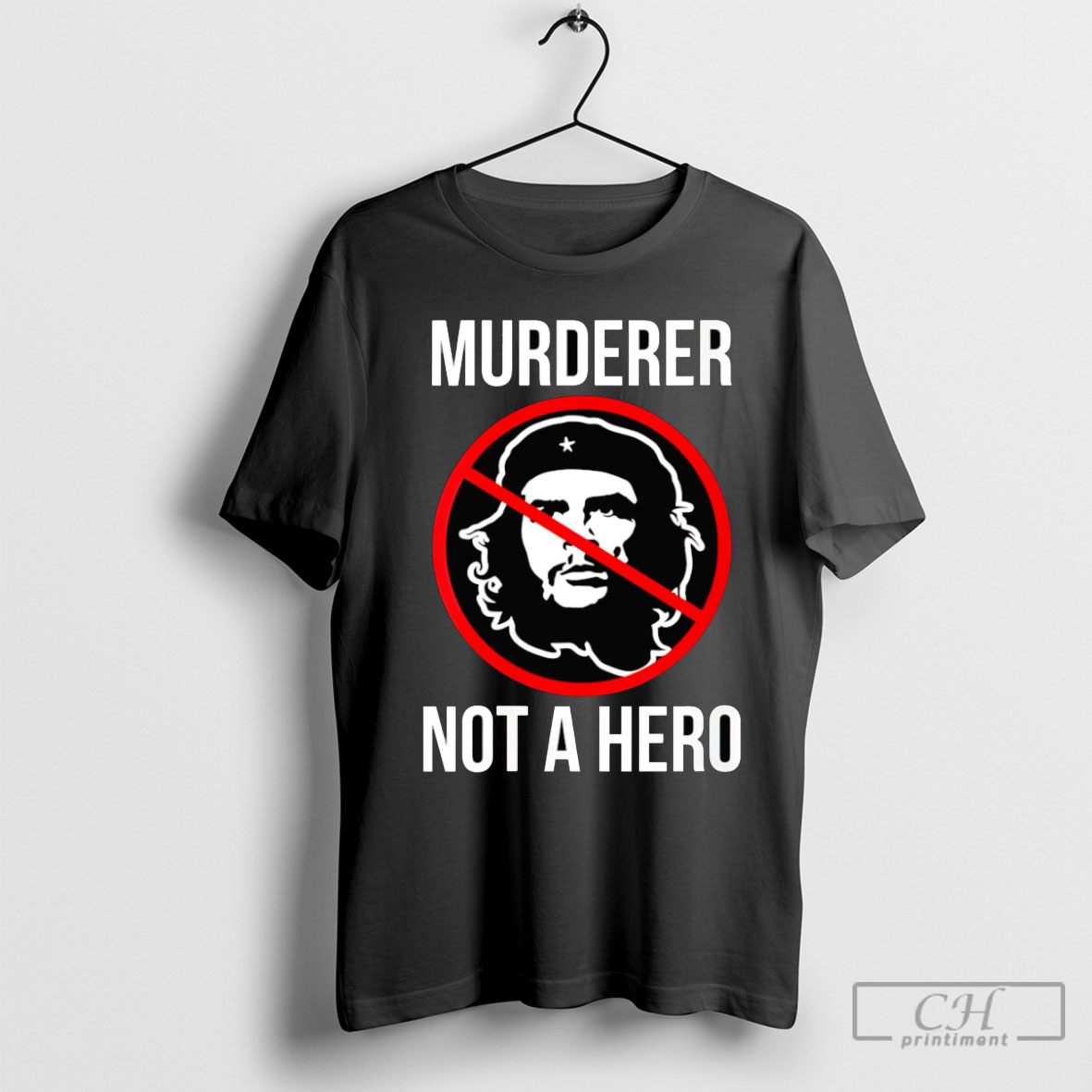Official Che Murderer Not A Hero T Shirt