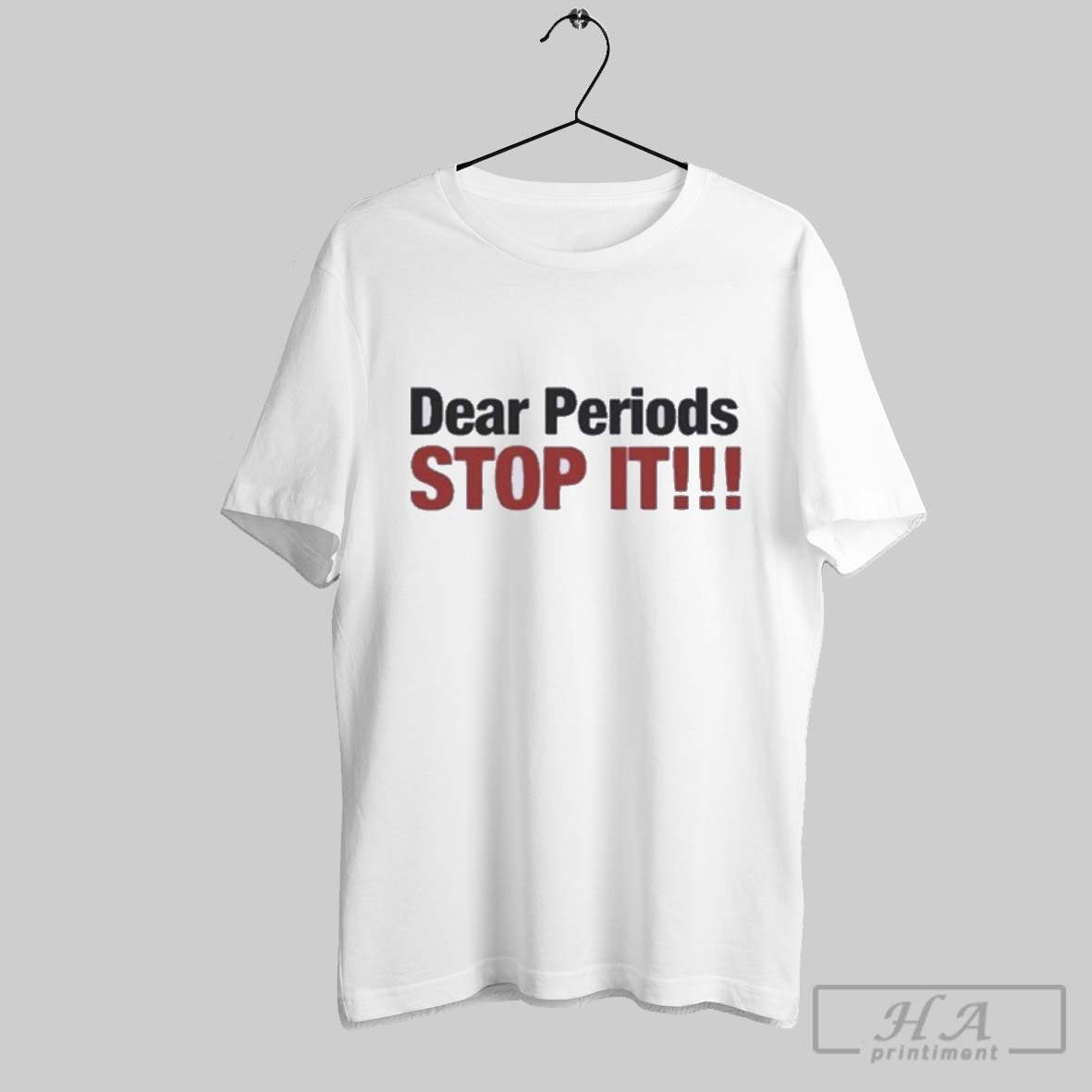 Official Dear Periods Stop It Shirt