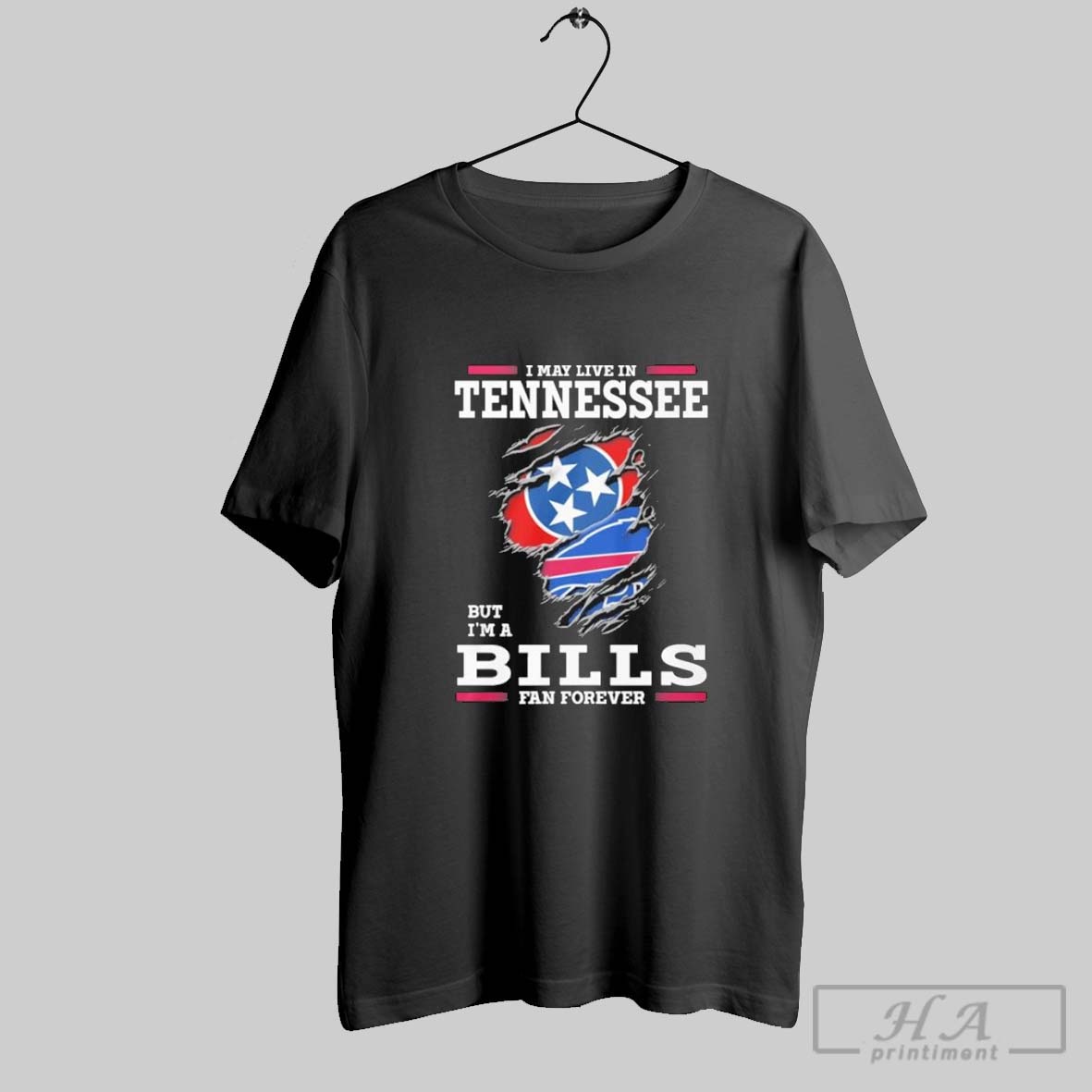 Official I May Live In Tennessee But Im A Buffalo Bills Fan Forever Shirt