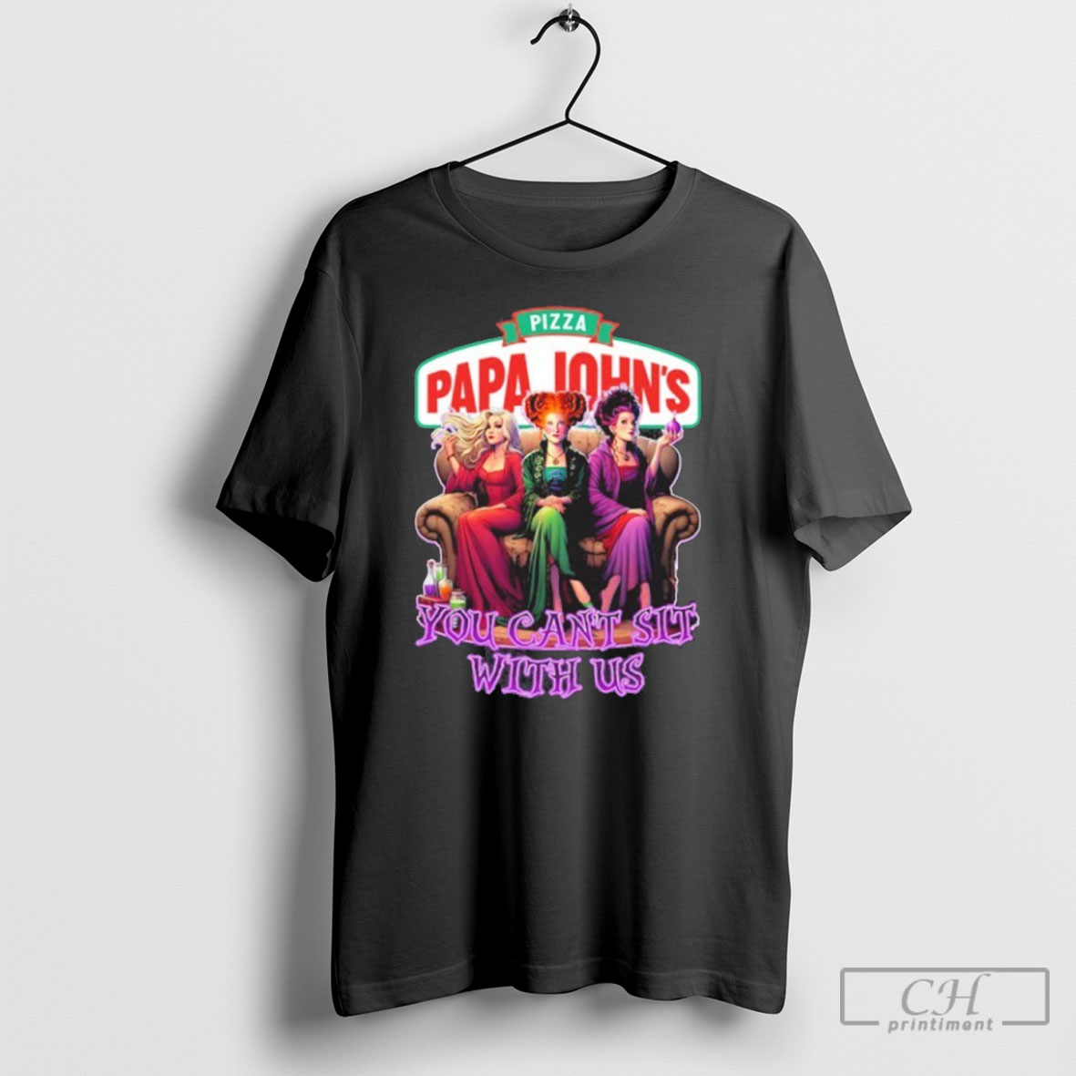 Official Papa Johns Pizza Hocus Pocus You Cant Sit With Us Halloween Shirt Sweater Tee Shirt