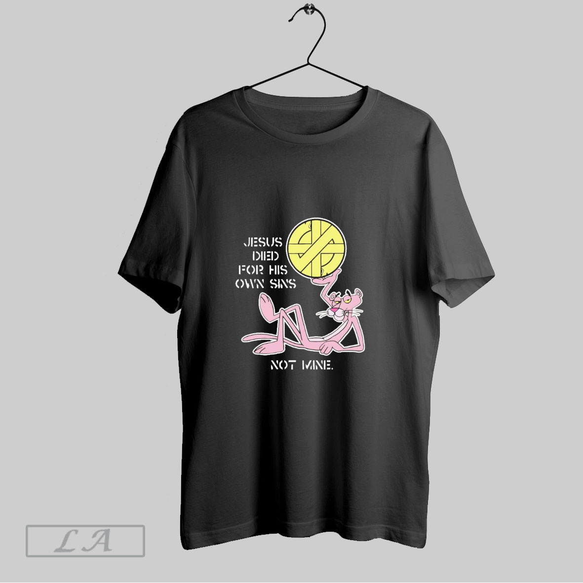 Official Pink Panther Jesus Died For His Own Sins Not Mine Shirt