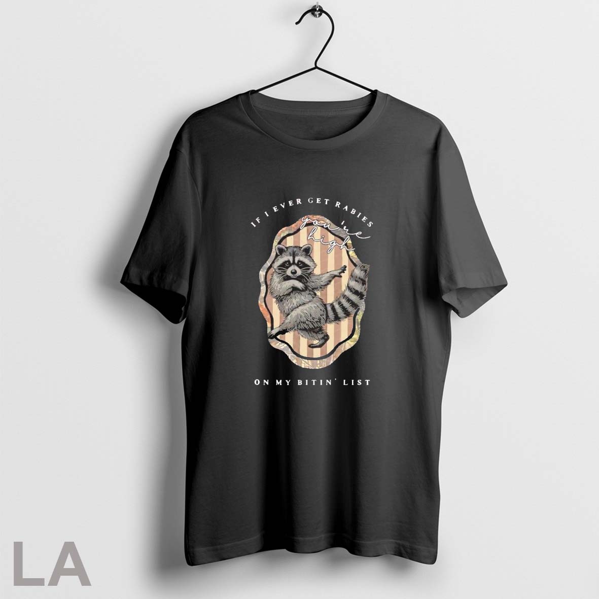Official Raccoon If I Ever Get Rabies On My Bitin List Shirt