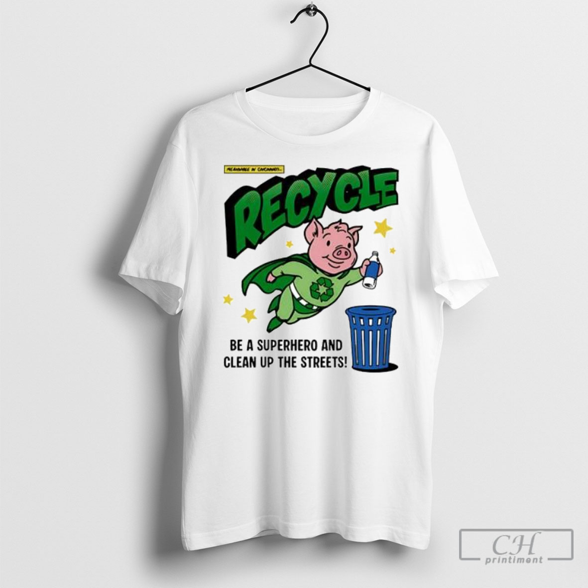 Official Recycle Superman Pig Be A Superhero And Clean Up The Streets T Shirt