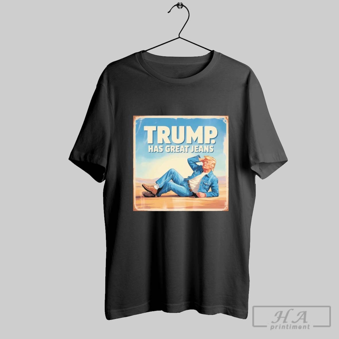 Official Trump Has Great Jeans Funny Political Humor Poster Shirt