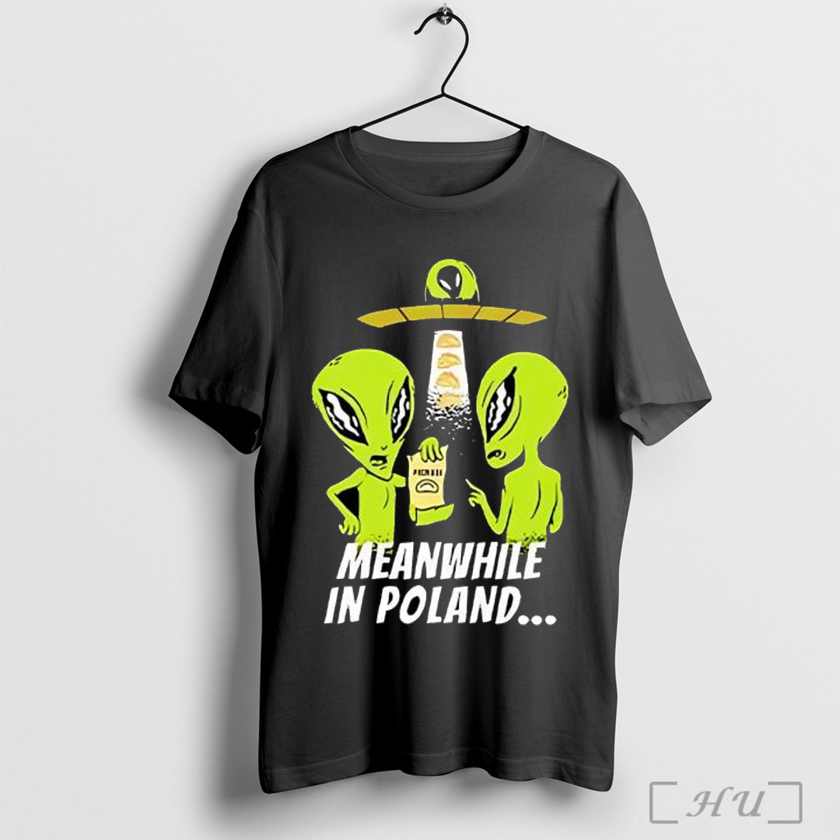 Officials Alien Abduction Pierogi Polish Meanwhile In Poland Shirt Hoodie Sweater Longsleeve And V Neck T Shirt