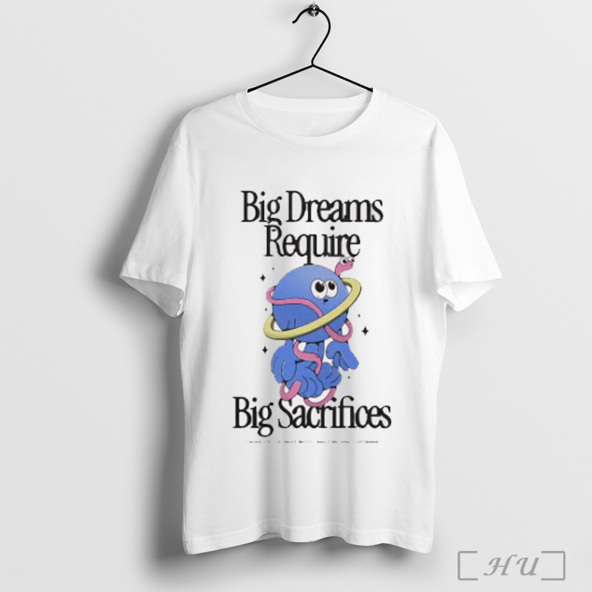 Officials Big Dreams Require Big Sacrifices Focus On The Next Move Keep Moving Forward Painting T Shirt Sweatshirt