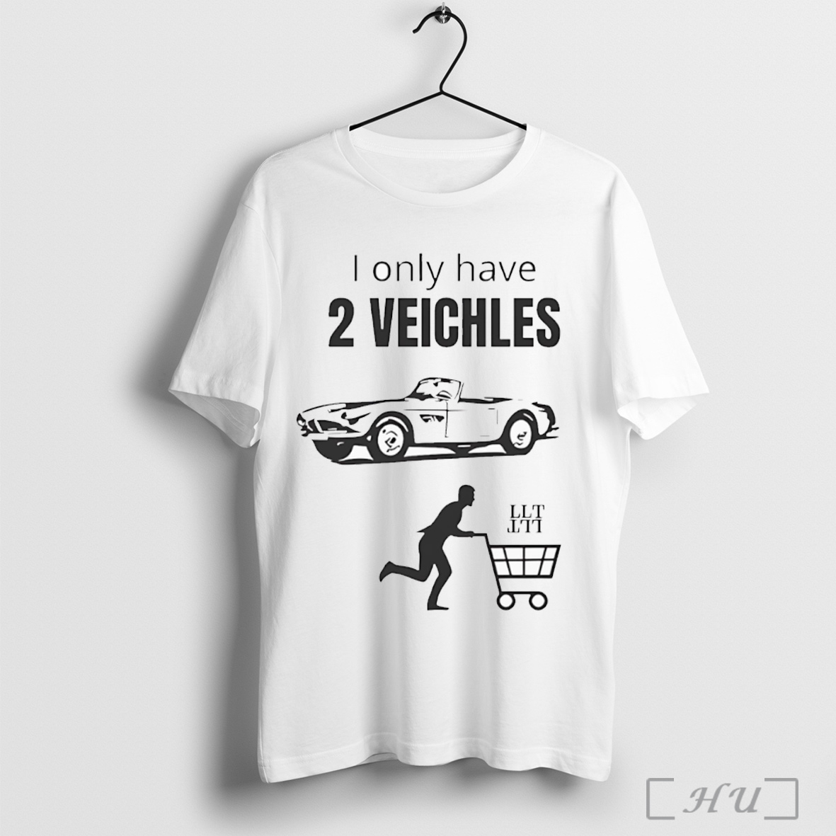 Officials I Only Have 2 Veichles Shirt Hoodie Sweater Longsleeve And V Neck T Shirt
