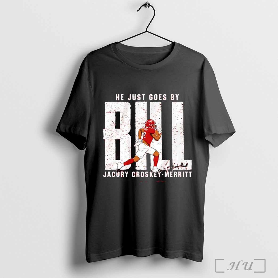 Officials Jacory Croskey Merritt He Just Goes By Bill Signature T Shirt Sweatshirt