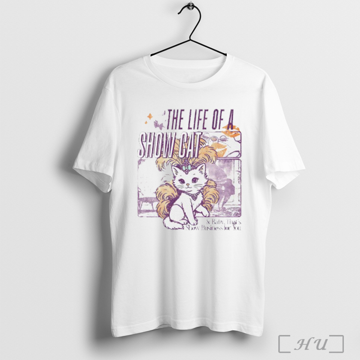 Officials Life Of A Show Cat And Baby Thats Show Business For You Luxury Cat T Shirt Sweatshirt