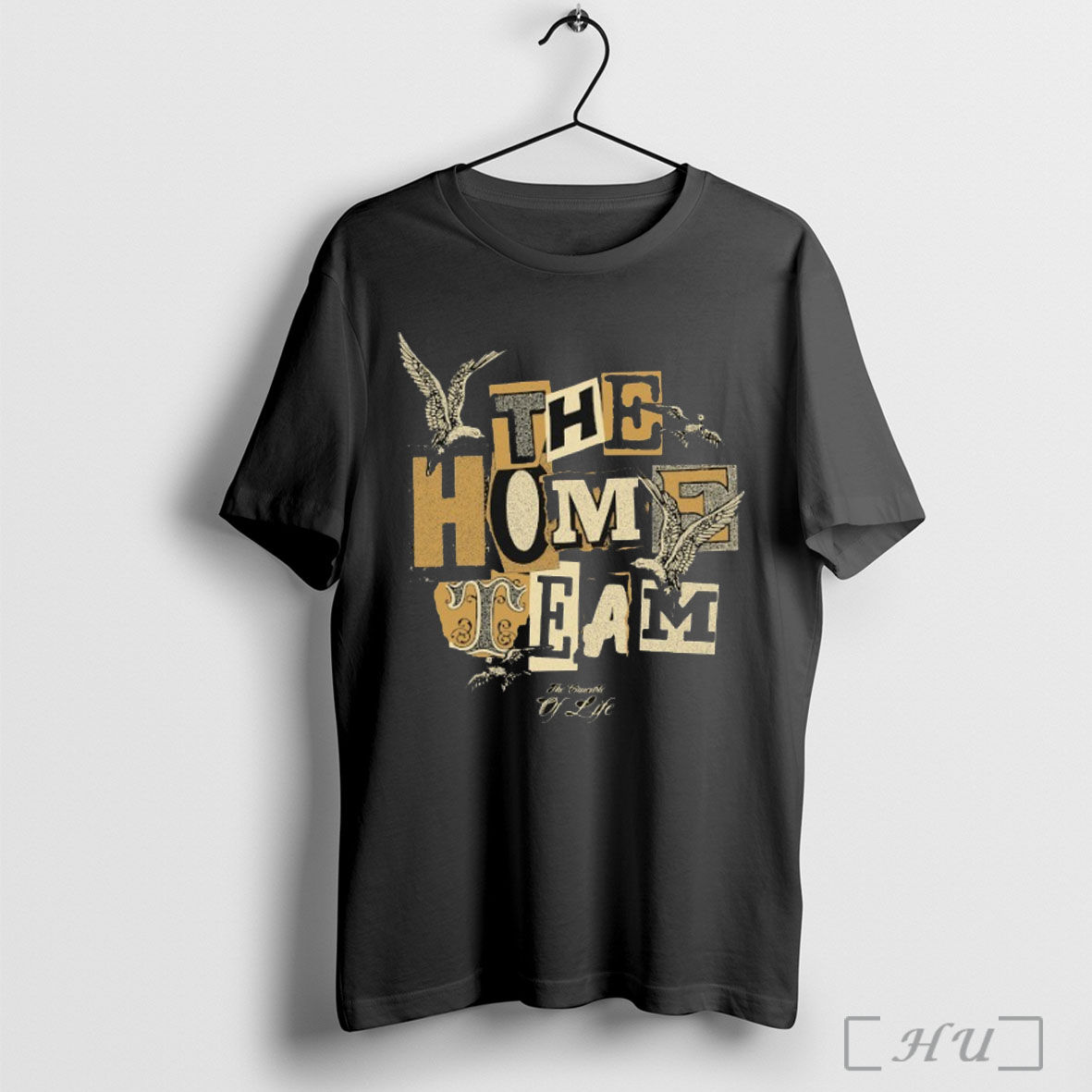 Officials Official The Home Team The Crucible Of Life Bird T Shirt Sweatshirt