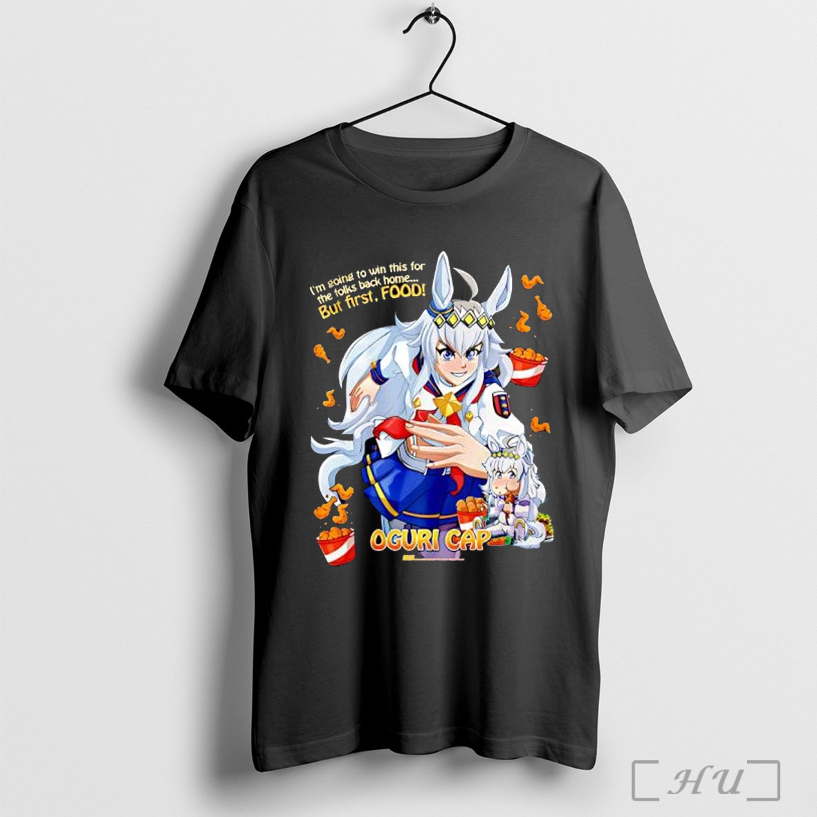 Officials Oguri Cap Im Going To Win This For The Folks Back Home But First Food T Shirt Sweatshirt