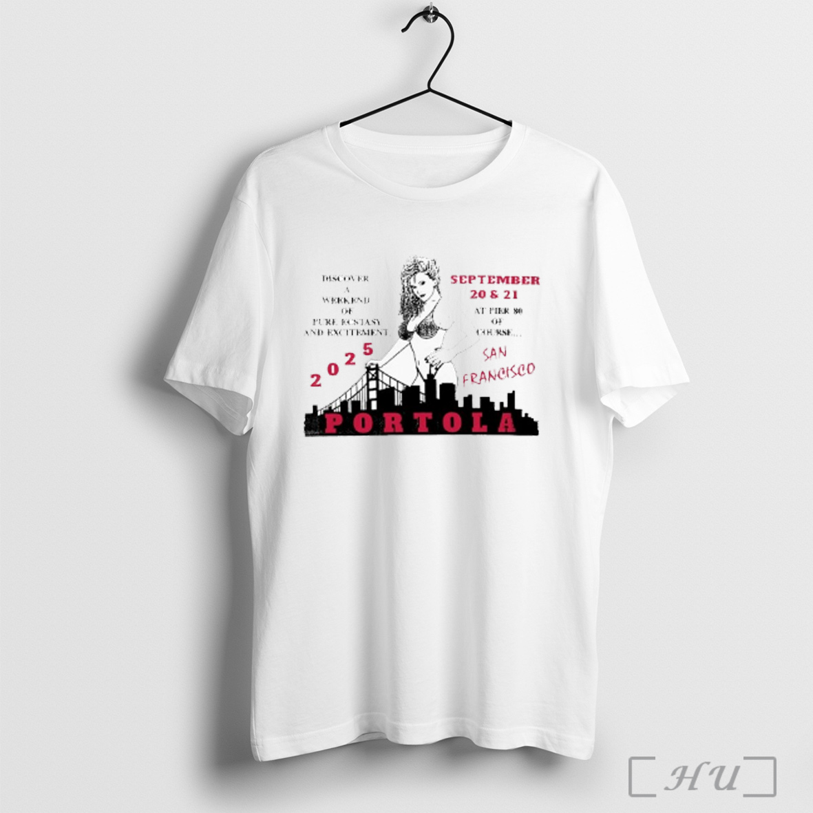 Officials Portola Music Festival Discover A Weekend Of Pure Ecstasy And Excitement At Pier 80 Of Course San Francisco 2025 T Shirt Sweatshirt
