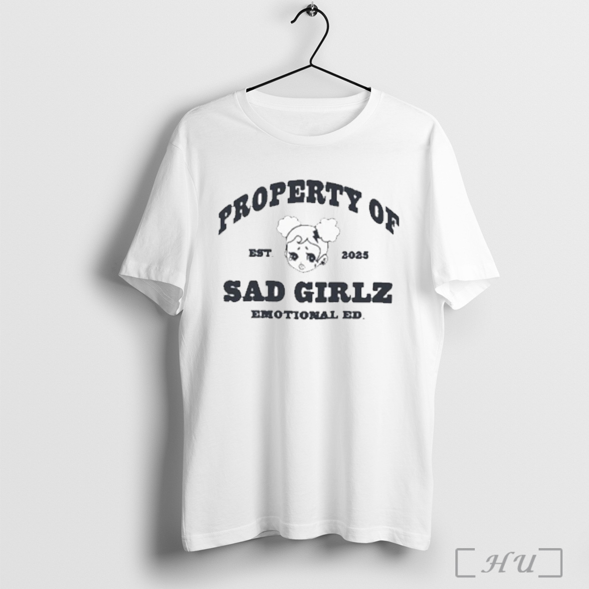 Officials Property Of Sad Girlz Emotional Ed Est 2025 T Shirt Sweatshirt