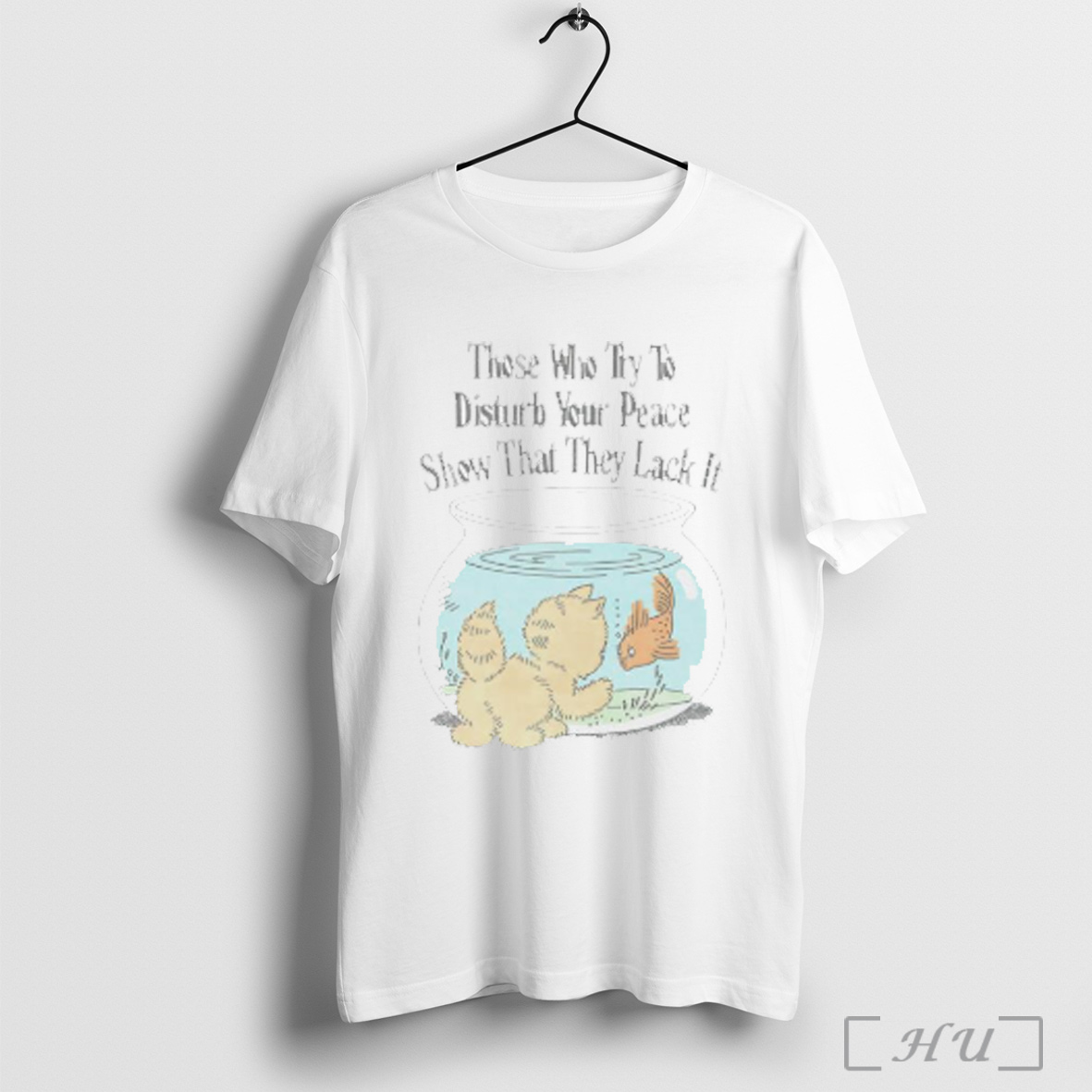 Officials Those Who Try To Disturb Your Peace Show That They Lack It T Shirt Sweatshirt