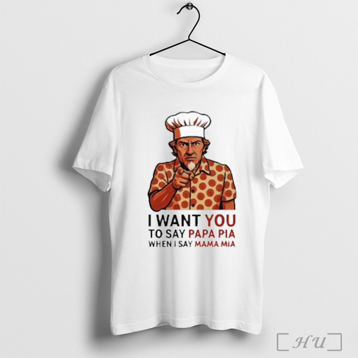 Officials Tony Pepperoni I Want You To Say Papa Pia When I Say Mama Mia T Shirt Sweatshirt