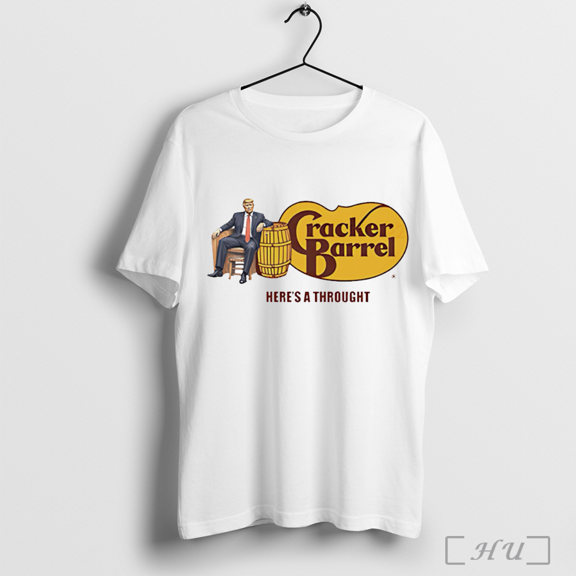 Officials Trump Heres A Thought Cracker Barrel Logo Shirt Hoodie Sweater Longsleeve And V Neck T Shirt