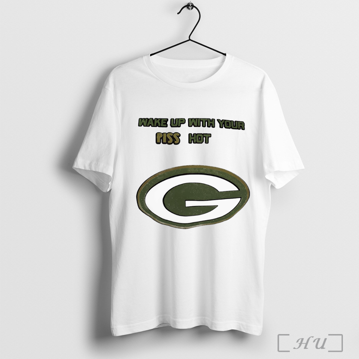 Officials Wake Up With Your Piss Hot Green Bay Packers T Shirt Sweatshirt