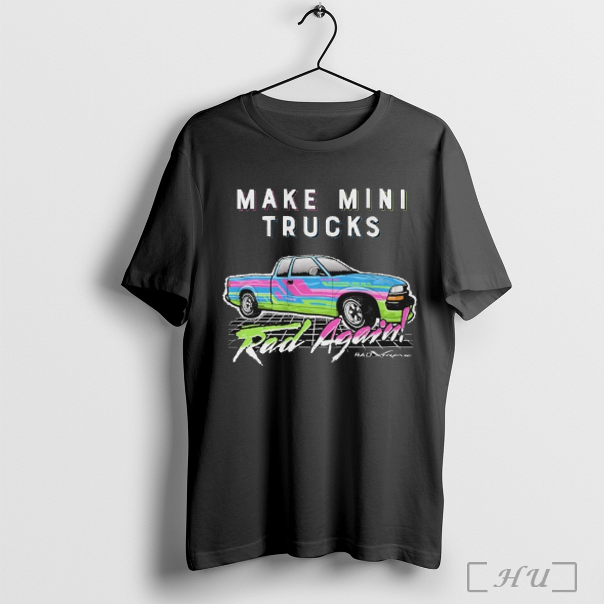 Officials Watchjrgo Make Mini Trucks Rad Again Rad Xtreme T Shirt Sweatshirt