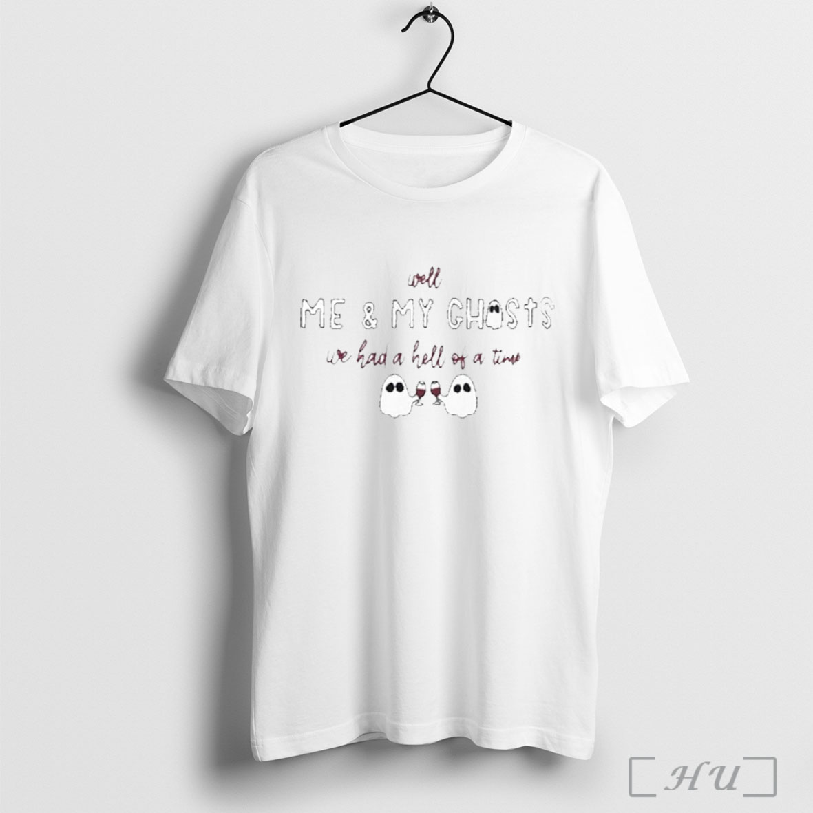 Officials Well Me And My Ghosts We Had A Hell Of A Time T Shirt Sweatshirt