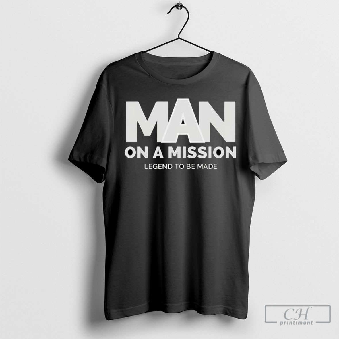 Offiical Man On A Mission Legend To Be Made Shirts