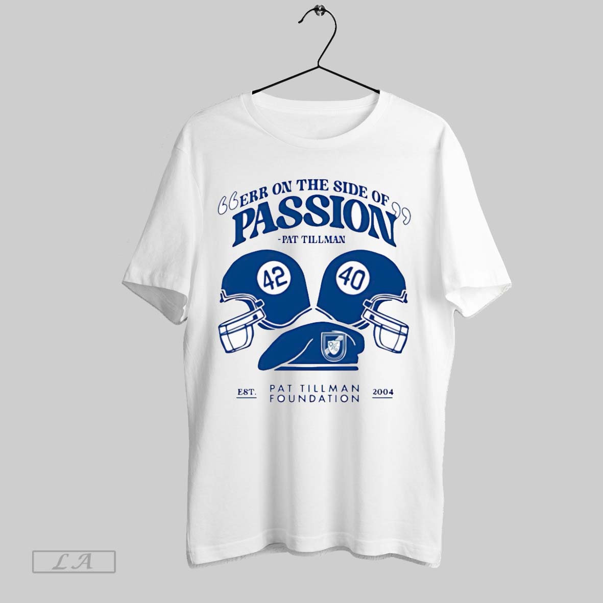 Original Err On The Side Of Passion Pat Tillman Shirt