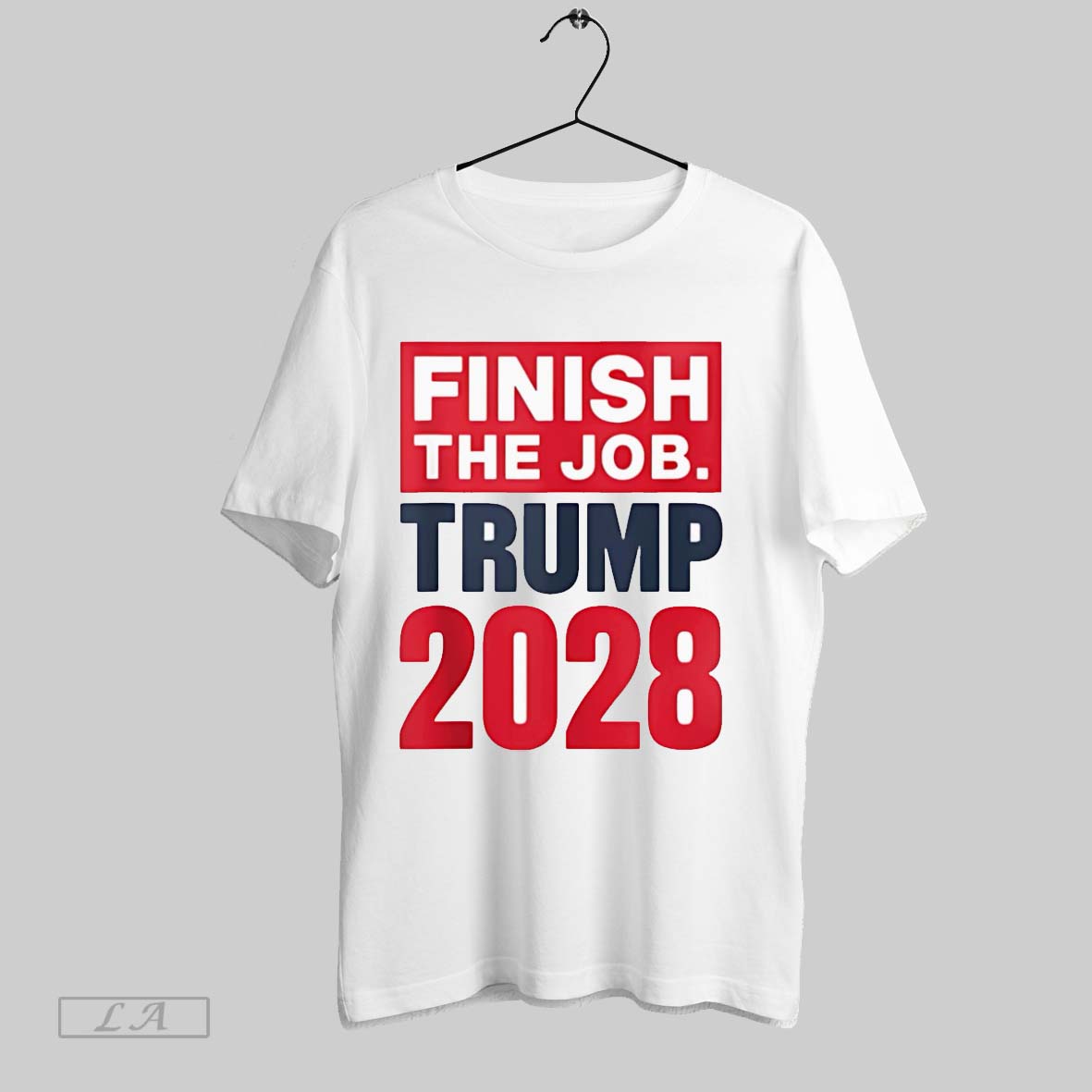 Original Finish The Job Trump 2028 Shirt