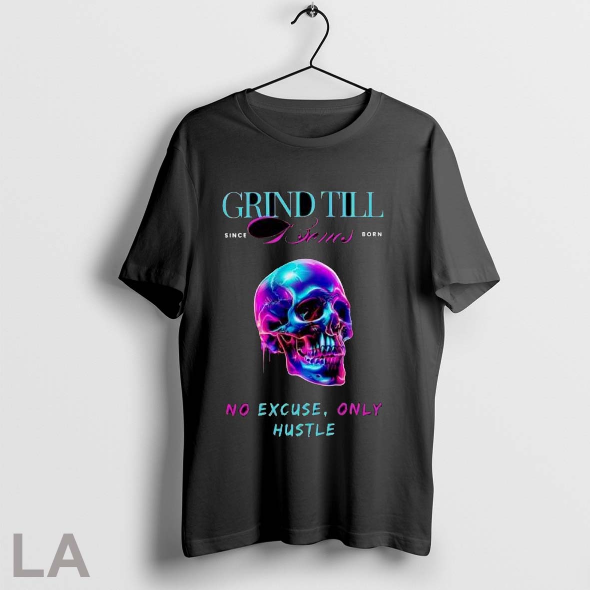 Original Grind Till Bones No Excuses Only Hustle Regular Skull T Shirt Shirt